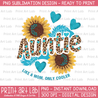 Auntie Like a Mom Only Cooler PNG Sublimation, Quote Sublimation Design, Digital Download